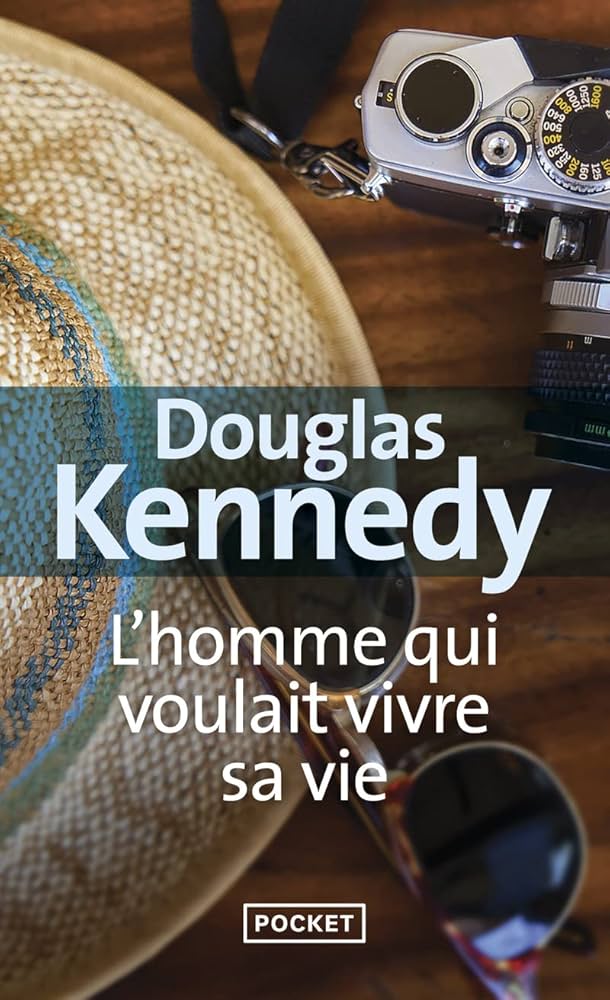 L'Homme qui voulait vivre sa vie-Douglas-Kennedy