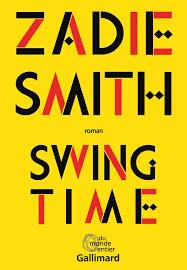 Swing Time - Zadie Smith