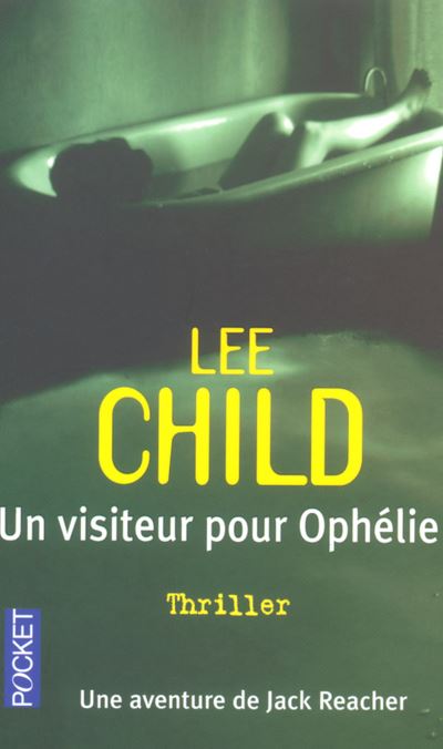 Un visiteur pour Ophélie - Lee Child