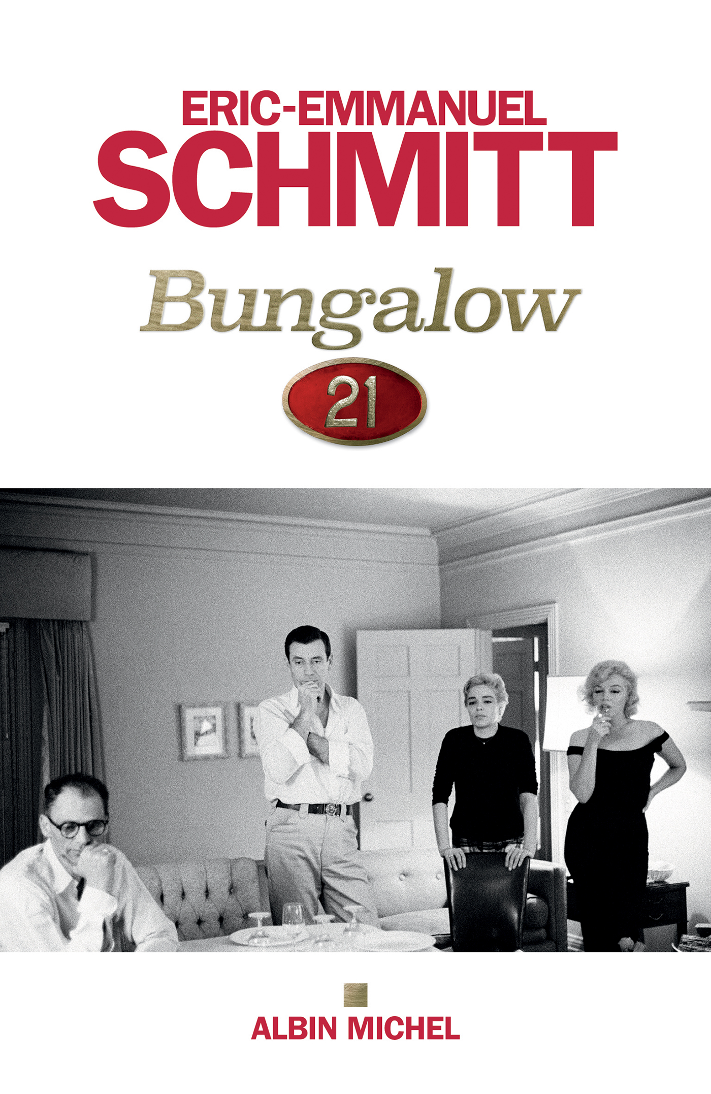 Bungalow 21 - Eric-Emmanuel Schmitt