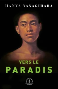 Vers le paradis - Hanya Yanagihara