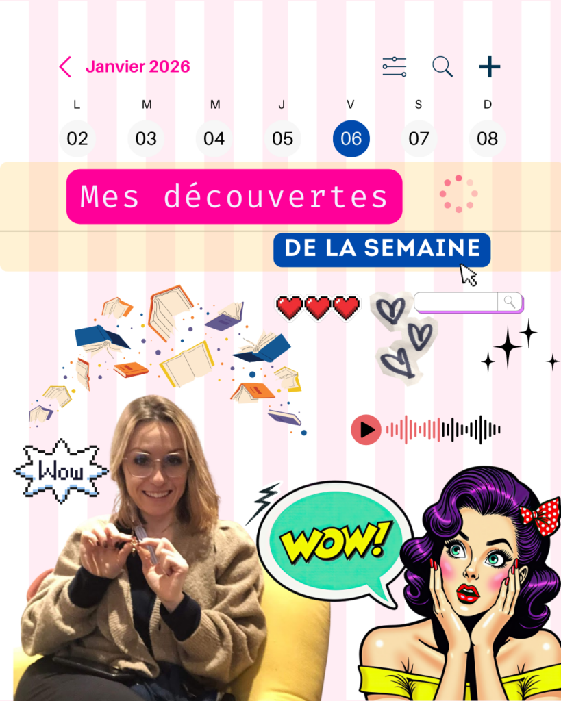 #3 – Mes découvertes de la semaine *** 6 février 2026 ***